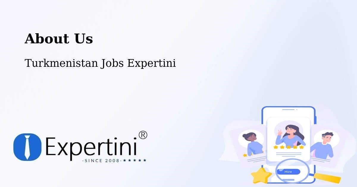 About Expertini Recruitment Platform  – Turkmenistan - Turkmenistan Jobs Expertini