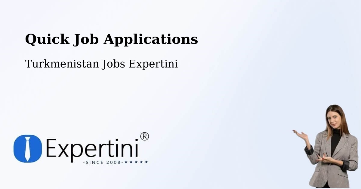 Quick Apply Feature – Turkmenistan - Turkmenistan Jobs Expertini