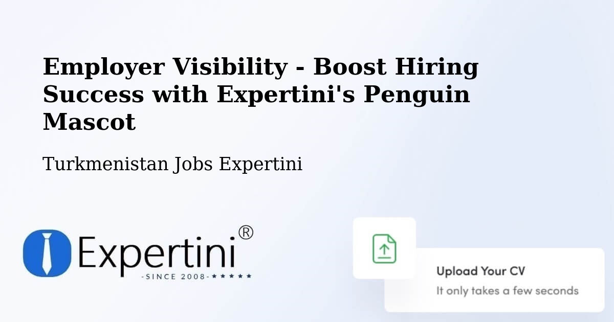 CV and Resume Visibility Optimization – Turkmenistan - Turkmenistan Jobs Expertini
